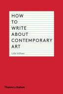 How to write about contemporary art /