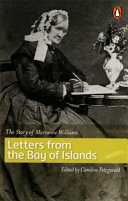 Letters from the Bay of Islands : the story of Marianne Williams /