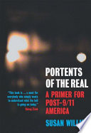 Portents of the real : a primer for post-9/11 America /