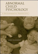 Abnormal child psychology : a developmental perspective /
