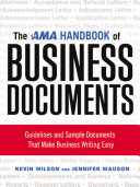 The AMA handbook of business documents : guidelines and sample documents that make business writing easy /