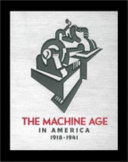 The machine age in America, 1918-1941 /