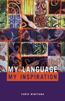 My language, my inspiration : the struggle continues /