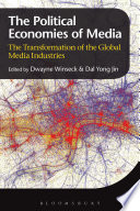 The political economies of media : the transformation of the global media industries /