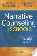 Narrative counseling in schools : powerful & brief /