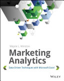 Marketing analytics : data-driven techniques with Microsoft Excel /