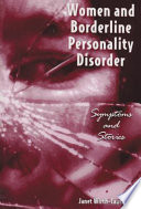 Women and borderline personality disorder : symptoms and stories /