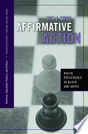 Affirmative action : racial preference in black and white /