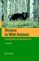 Disease in wild animals : investigation and management /