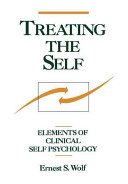 Treating the self : elements of clinical self psychology /
