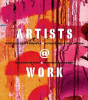 Artists @ work : New Zealand painters & sculptors in the studio /