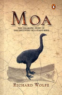 Moa : the dramatic story of the discovery of a giant bird /