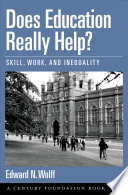 Does education really help? : skill, work, and inequality /