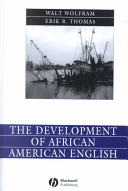 The development of African American English /