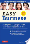 Easy Burmese : a complete language course and pocket dictionary in one /