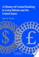 A history of central banking in Great Britain and the United States /