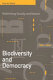 Biodiversity and democracy : rethinking society and nature /