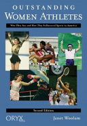 Outstanding women athletes : who they are and how they influenced sports in America /