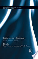 Social memory technology : theory, practice, action /