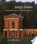 Inigo Jones and the European classicist tradition /