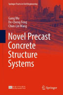 Novel precast concrete structure systems /