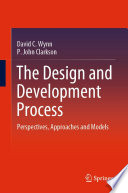 The design and development process : perspectives, approaches and models /