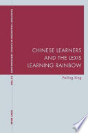 Chinese learners and the Lexis learning rainbow /