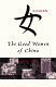 The good women of China : hidden voices /