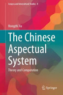 The Chinese aspectual system : theory and computation /