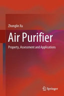 Air purifier : property, assessment and applications /