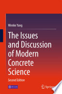 The issues and discussion of modern concrete science /