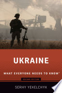 Ukraine : what everyone needs to know /