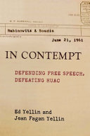 In contempt : defending free speech, defeating HUAC /
