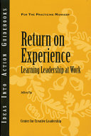 Return on experience : learning leadership at work /
