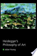 Heidegger's philosophy of art /