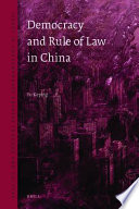 Democracy and the rule of law in China /