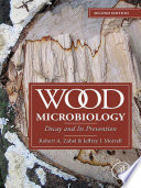 Wood microbiology : decay and its prevention /