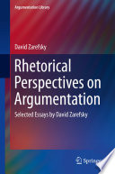 Rhetorical perspectives on argumentation : selected essays /
