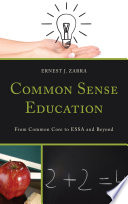 Common sense education : from common core to ESSA and beyond /