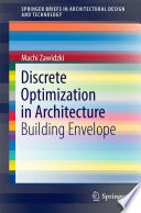 Discrete optimization in architecture : building envelope /