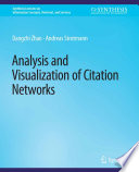 Analysis and visualization of citation networks /