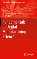Fundamentals of digital manufacturing science /