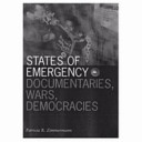 States of emergency : documentaries, wars, democracies /