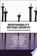 Responsibility beyond browth : a case for responsible stagnation /